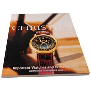 Christie’s Important Watches And Wristwatches Geneva November 15, 2000 Auction Catalog - HorologyBooks.com