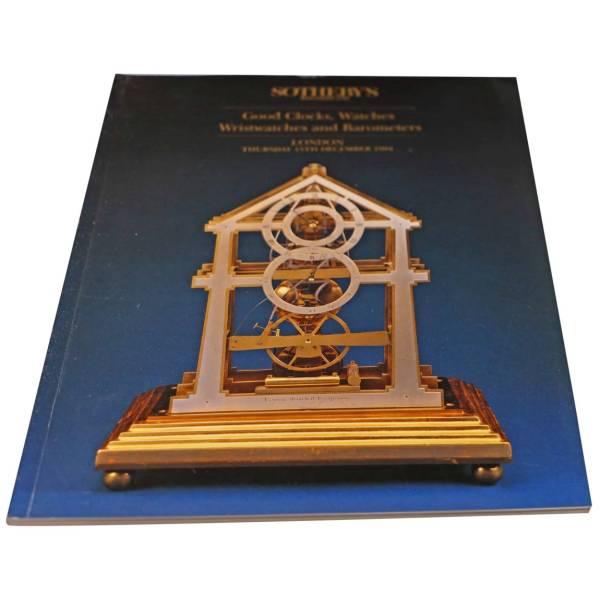 Sotheby’s Good Clocks, Watches Wristwatches And Barometers London Auction Catalog - HorologyBooks.com