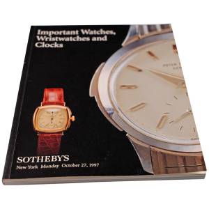 Sotheby’s Important Watches, Wristwatches And Clocks New York October 27, 1997 Auction Catalog - HorologyBooks.com