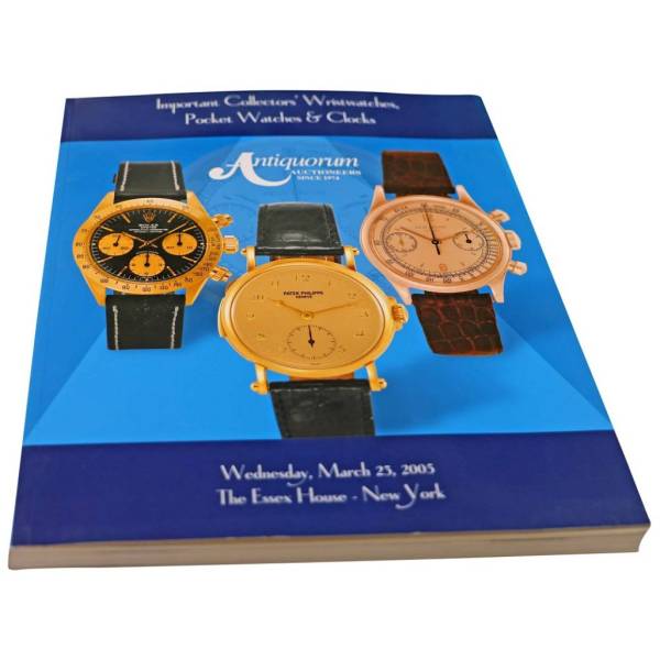 Antiquorum Important Collector's Wristwatches, Pocket Watches And Clock New York March 23, 2005 Auction Catalog - HorologyBooks.com