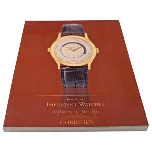Christie’s Important Watches New York June 13, 2012 Auction Catalog - HorologyBooks.com