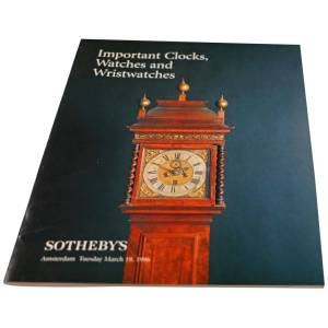 Sotheby’s Important Clocks, Watches And Wristwatches Amsterdam March 19, 1996 Auction Catalog - HorologyBooks.com