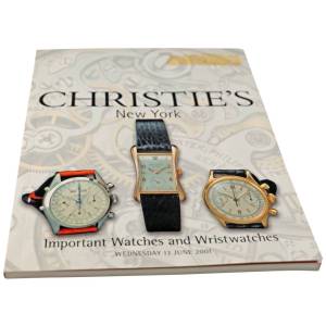 Christie’s Important Watches And Wristwatches New York June 13, 2001 Auction Catalog - HorologyBooks.com