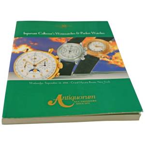 Antiquorum Important Collector’s Wristwatches, Pocket Watches New York September 22, 2004 Auction Catalog - HorologyBooks.com