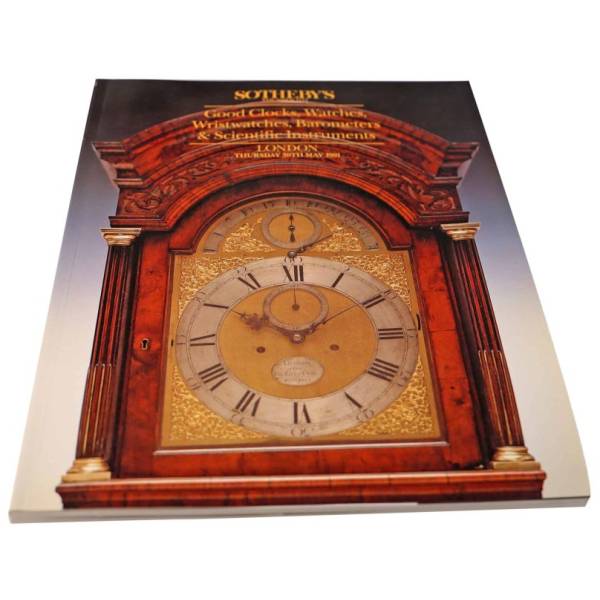 Sotheby’s Good Clocks, Watches, Wristwatches Barometers & Scientific Instruments London May 30 1991 Auction Catalog - HorologyBooks.com