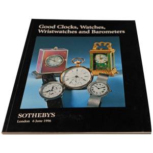 Sotheby’s Good Clocks, Watches, Wristwatches And Barometers London June 6, 1996 Auction Catalog - HorologyBooks.com