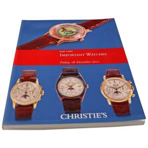 Christie’s Important Watches New York December 16, 2011 Auction Catalog - HorologyBooks.com