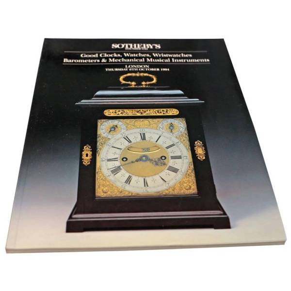Sotheby’s Good Clocks, Watches, Wristwatches Barometers And Mechanical Musical Instruments London October 6, 1994 Auction Catalog - HorologyBooks.com