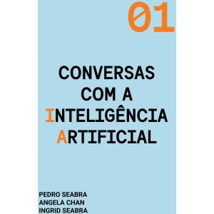 Conversas com a Inteligencia Artificial : A Modern Approach to Age Old Questions Book - HorologyBooks.com
