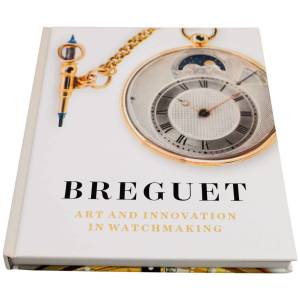 Breguet: Art and Innovation In Watchmaking - HorologyBooks.com