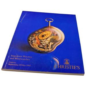 Christie’s Important Watches and Wristwatches Geneva May 20, 1992 Auction Catalog - HorologyBooks.com