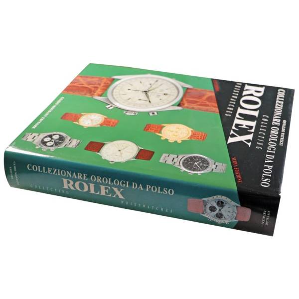 Collezionare Orologi Da Polso Collecting Rolex Wristwatches Book - HorologyBooks.com
