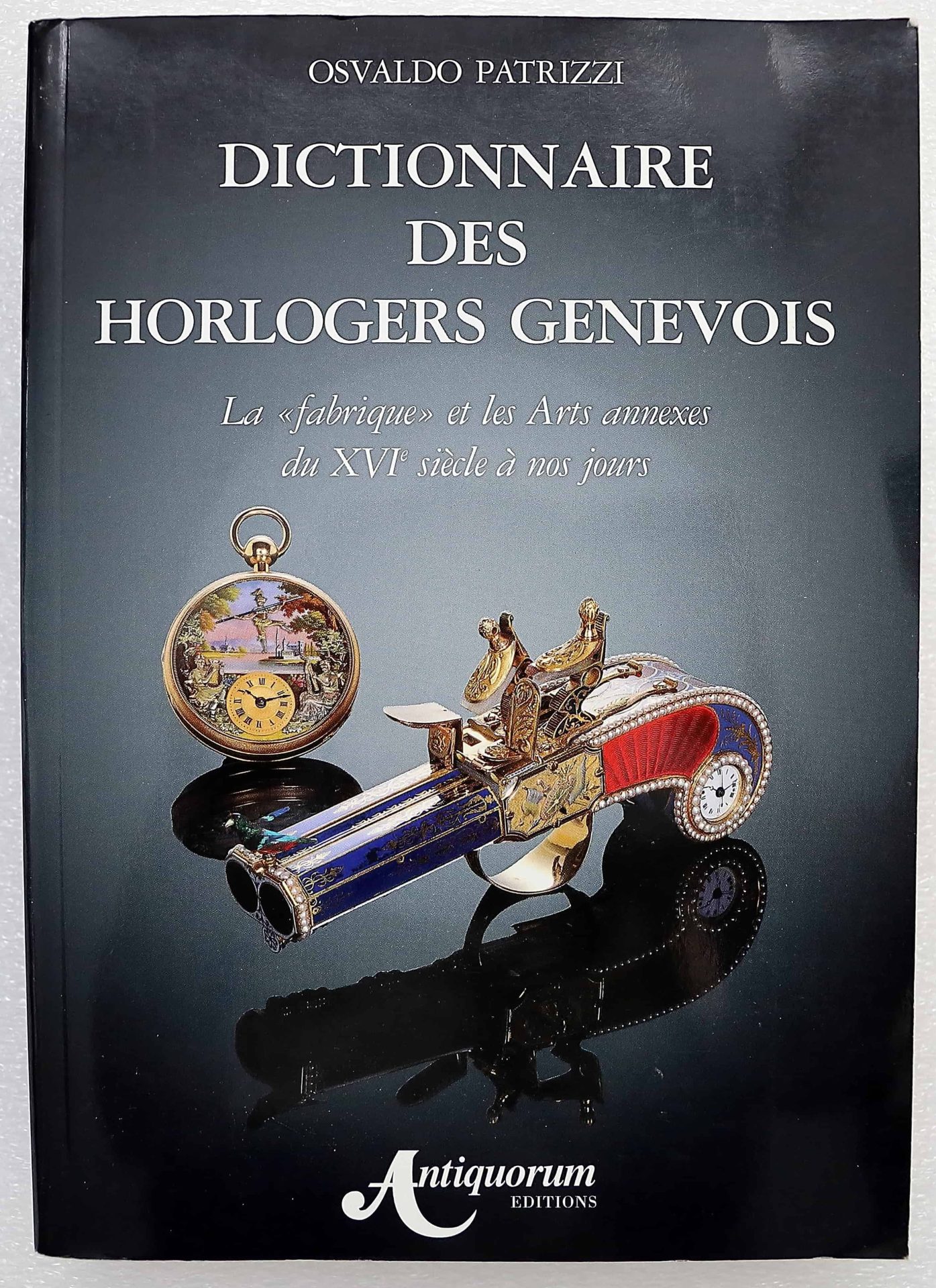 Dictionnaire Des Horlogers Genevois Book - HorologyBooks.com