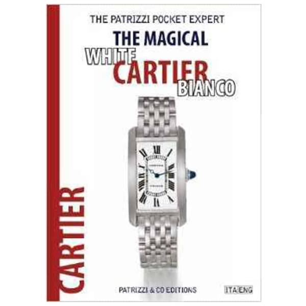 Magical Cartier Bianco Book by Osvaldo Patrizzi - HorologyBooks.com