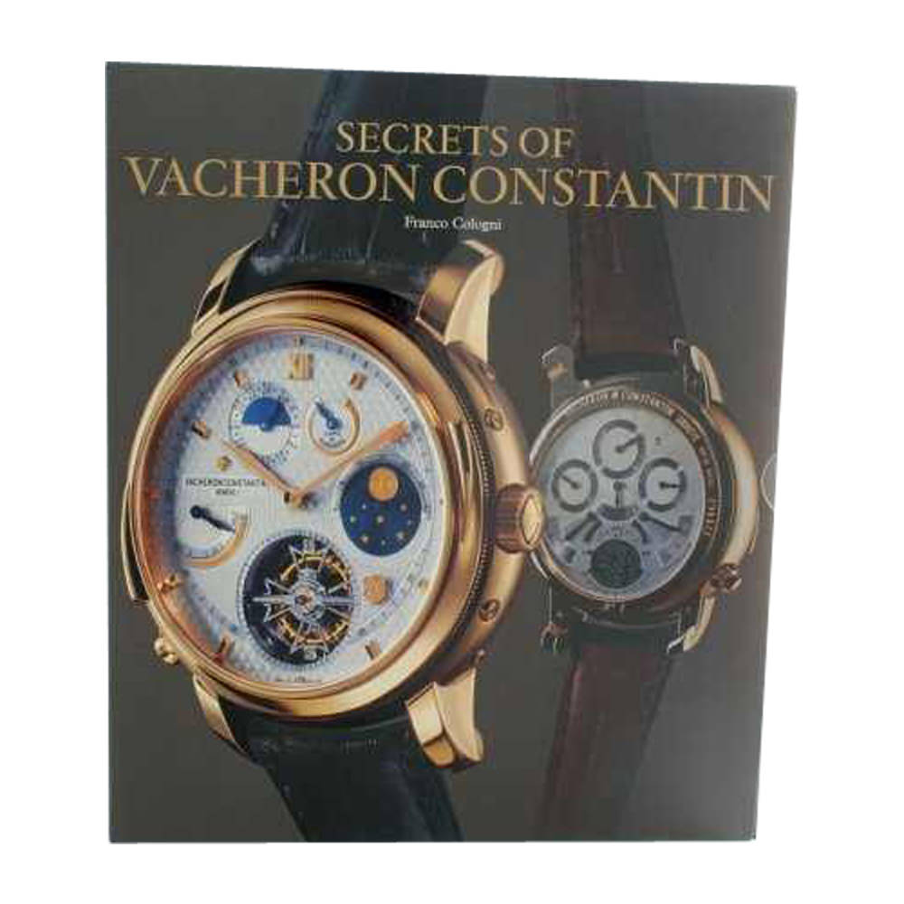 The Secrets of Vacheron Constantin: 250 Years of History - horologybooks- HorologyBooks.com