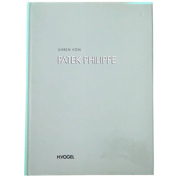 Uhren Von Patek Philippe Watch Book - HorologyBooks.com