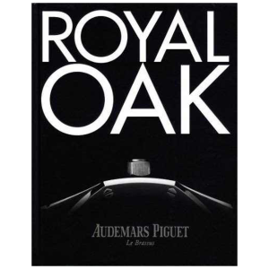 Royal Oak - Audemars Piguet Book - HorologyBooks.com