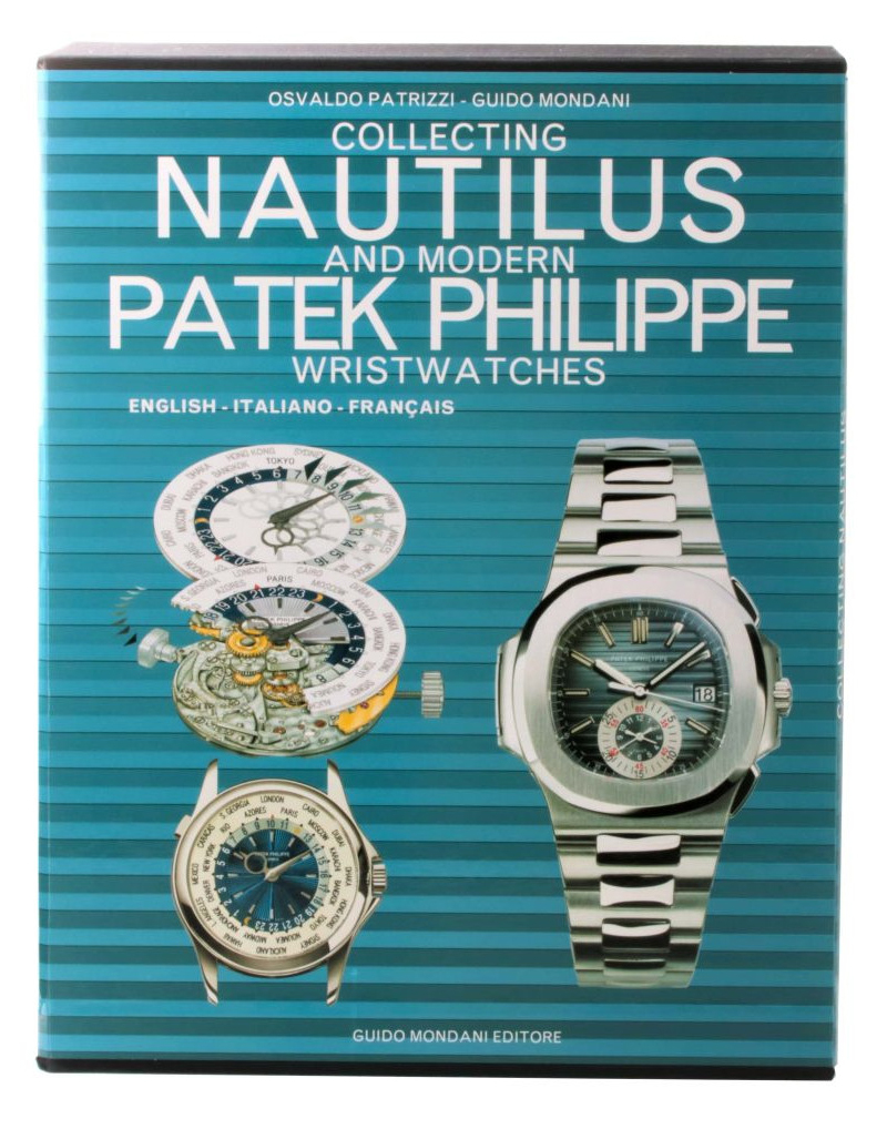 Collecting Patek Philippe Nautilus and Modern Patek Philippe Wristwatches Book - HorologyBooks.com