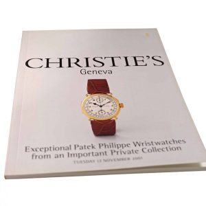 Christie’s Exceptional Patek Philippe Wristwatches From an Important Private Colletions Geneva November 13, 2001 Auction Catalog