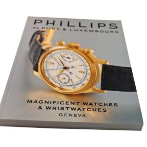 Phillips Magnificent Watches & Wristwatches Geneva Auction Catalog