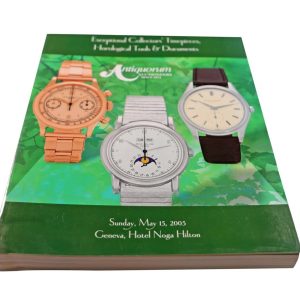 Antiquorum Exceptional Collectors Timepieces Horologion, Tools And Documents May 15, 2018 Auction Catalog