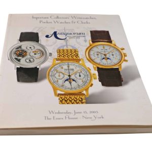Antiquorum Important Collector’s Wristwatches, Pocket Watches And Clock New York June 15, 2005 Auction Catalog