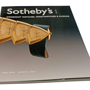 Sotheby’s Important Watches, Wristwatches And Clocks New York March 6, 2002 Auction Catalog