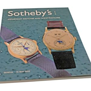 Sotheby’s Important Watches And Wristwatches Geneva May 15, 2002 Auction Catalog