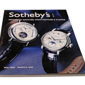 Sotheby’s Important Watches, Wristwatches & Clocks New York March 6, 2003 Auction Catalog