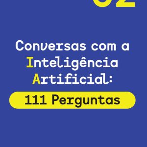 Conversas com a Inteligência Artificial: 111 Perguntas Book