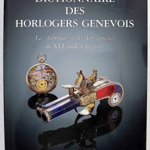 Dictionnaire Des Horlogers Genevois Book