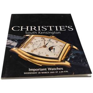 Christie’s Important Watches South Kensington March 28, 2001 Auction Catalog - HorologyBooks.com