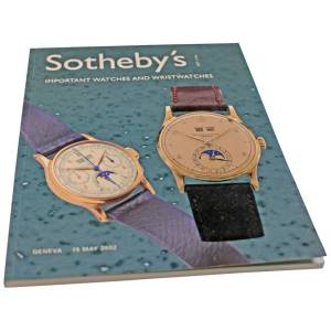 Sotheby’s Important Watches And Wristwatches Geneva May 15, 2002 Auction Catalog - HorologyBooks.com