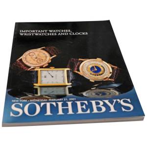 Sotheby’s Important Watches, Wristwatches And Clock New York February 21, 2001 Auction Catalog - HorologyBooks.com