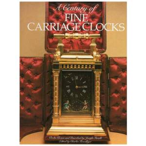 A Century of Fine Carriage Clocks Book - HorologyBooks.com