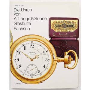 Die Uhren von A. Lange & Sohne, Glashutte Sachsen - HorologyBooks.com