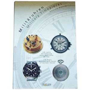 Military Timepieces Militaruhren: 150 Years of Watches and Clocks of German Forces - HorologyBooks.com