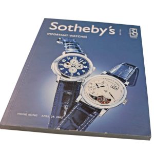 Sotheby’s Important Watches Hong Kong April 29, 2003 Auction Catalog