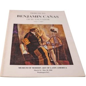 Museum of Modern Art of Latin America's Tribute to Benjamin Cañas of El Salvador 1933 - 1987 Auction Catalog