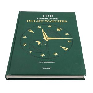 100 Superlative Rolex Watches Book