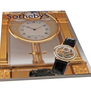 Sotheby’s Important Watches And Wristwatches Including The Breguet Sympathique No. 20 New York November 19, 2003 Auction Catalog
