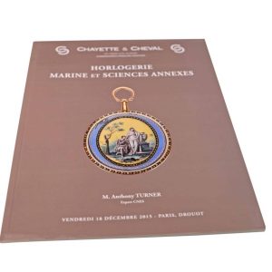 Chayette & Cheval Horlogerie Marine & Related Sciences December 18, 2015 Auction Catalog