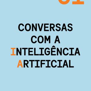 Conversas com a Inteligência Artificial : A Modern Approach to Age Old Questions Book