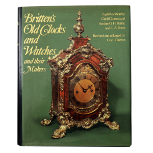 Brittens Old Clocks and Watches and their Makers