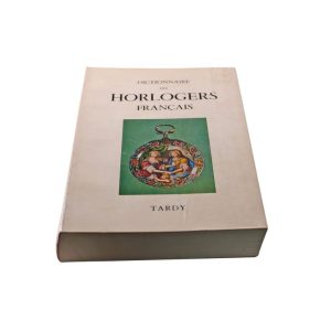 Dictionnaire Des Horlogers Français Book