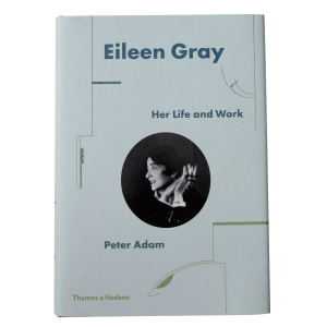 Eileen Gray: Her Life and Work
