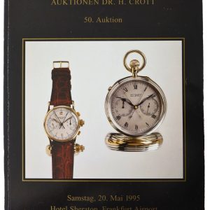 Auktionen Dr. Crott 50. Auktion Fine Watches Catalog May 1995