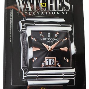 Watches International 2005 Volume VI The Original Annual of the World's Finest Wristwatches