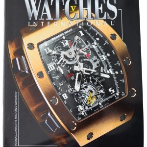 Watches International 2004 Volume V The Original Annual of the World's Finest Wristwatches