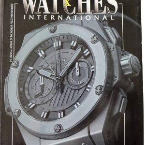 Watches International 2009 Volume X The Original Annual of the World's Finest Wristwatches